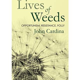 Lives of Weeds