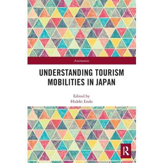 Understanding Tourism Mobilities in Japan
