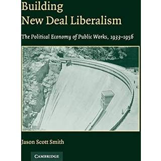 Building New Deal Liberalism