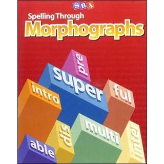 Spelling Through Morphographs, Additional Teacher's Guide