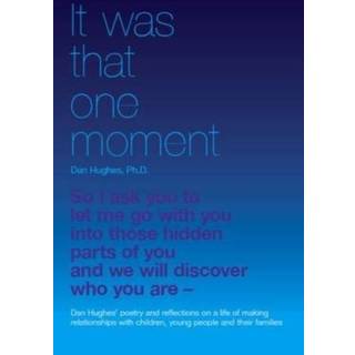 It Was That One Moment...