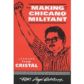 The Making of a Chicano Militant