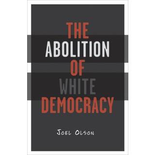Abolition of White Democracy