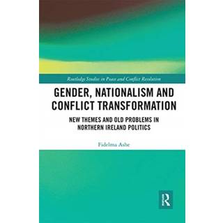 Gender, Nationalism and Conflict Transformation