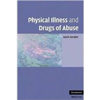 Physical Illness and Drugs of Abuse