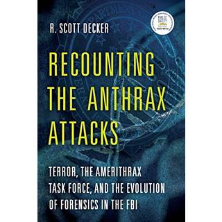 Recounting the Anthrax Attacks