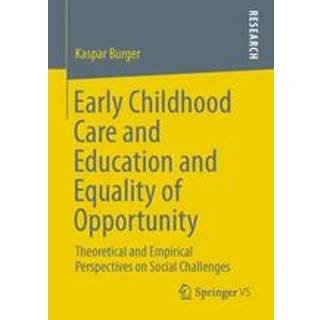 Early Childhood Care and Education and Equality of Opportunity