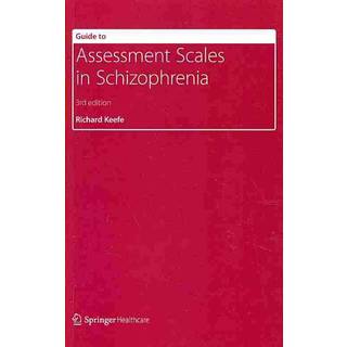 Guide to Assessment Scales in Schizophrenia