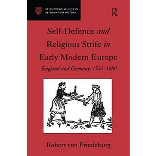Self-Defence and Religious Strife in Early Modern Europe