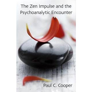 The Zen Impulse and the Psychoanalytic Encounter