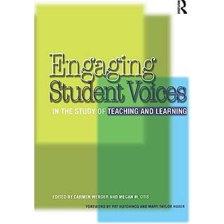 Engaging Student Voices in the Study of Teaching and Learning