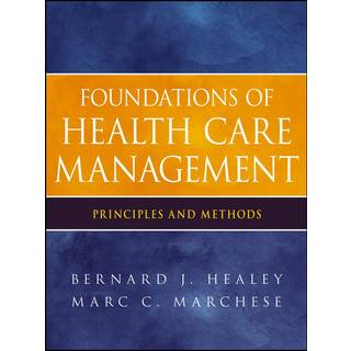 Foundations of Health Care Management