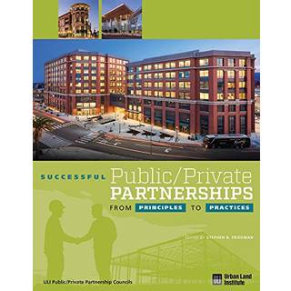 Successful Public/Private Partnerships: From Principles to Practices