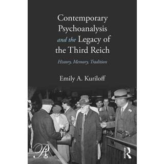 Contemporary Psychoanalysis and the Legacy of the Third Reich