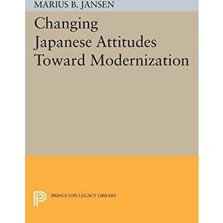 Changing Japanese Attitudes Toward Modernization
