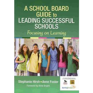A School Board Guide to Leading Successful Schools