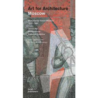 Moscow: Soviet Mosaics from 1935 to 1990