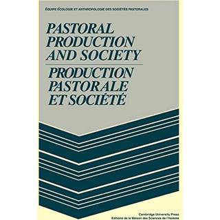 Pastoral Production and Society/Production pastorale et societe