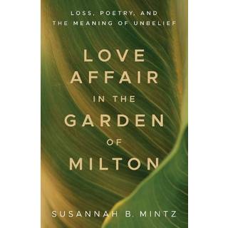 Love Affair in the Garden of Milton