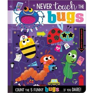 Never Touch the Bugs