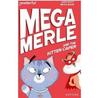 Readerful Independent Library: Oxford Reading Level 12: Mega Merle and the Kitten Caper