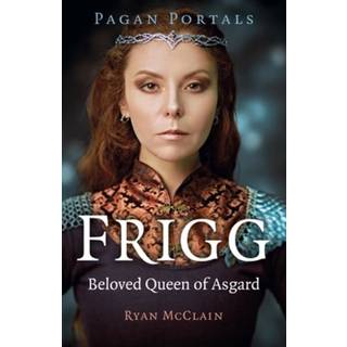 Pagan Portals - Frigg
