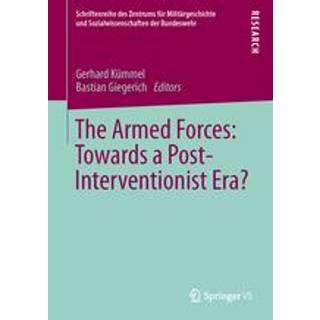 The Armed Forces: Towards a Post-Interventionist Era?