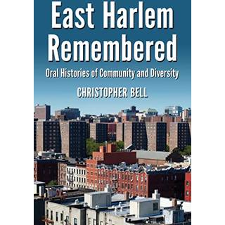 East Harlem Remembered