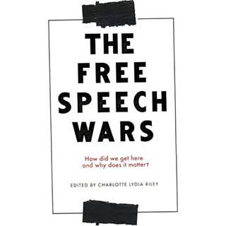 The Free Speech Wars