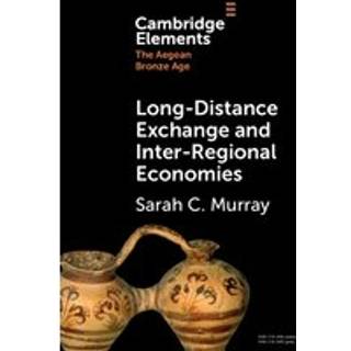 Long-Distance Exchange and Inter-Regional Economies