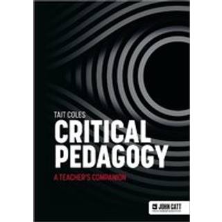 Critical Pedagogy: a teacher's companion