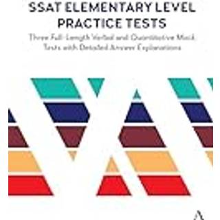 SSAT Elementary Level Practice Tests (4, 2024) | Anthem Press