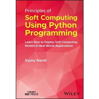 Principles of Soft Computing Using Python Programming, Edition 1 (Physical)