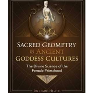 Sacred Geometry in Ancient Goddess Cultures
