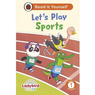 Ladybird Class Let's Play Sports: Read It Yourself - Level 1 Early Reader