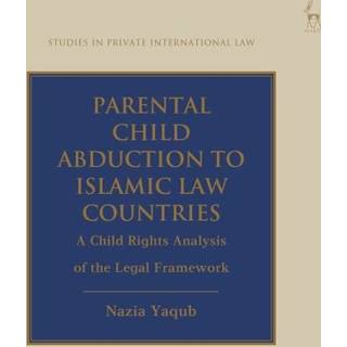 Parental Child Abduction to Islamic Law Countries