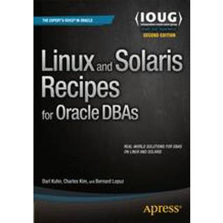 Linux and Solaris Recipes for Oracle DBAs