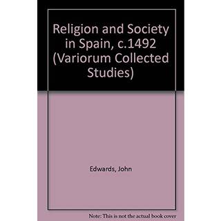 Religion and Society in Spain, c. 1492