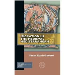 Migration in the Medieval Mediterranean