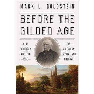 Before the Gilded Age