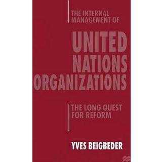 The Internal Management of United Nations Organizations