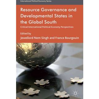 Resource Governance and Developmental States in the Global South