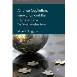 Alliance Capitalism, Innovation and the Chinese State