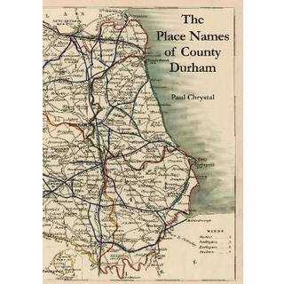 The Place Names of County Durham