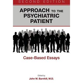 Approach to the Psychiatric Patient