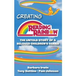 Creating Reading Rainbow