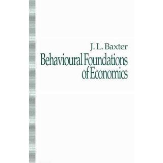 Behavioural Foundations of Economics