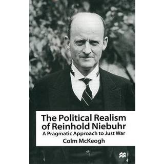 The Political Realism of Reinhold Niebuhr