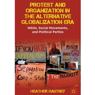 Protest and Organization in the Alternative Globalization Era
