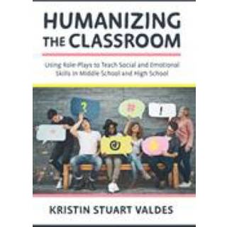 Humanizing the Classroom